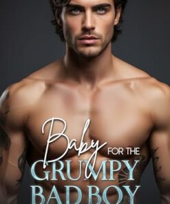 Baby for the Grumpy Bad Boy