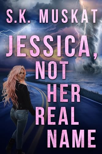 Jessica, Not Her Real Name (Love on the Run Book 1)