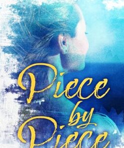 Piece by Piece (Desperate Hearts Book 1)