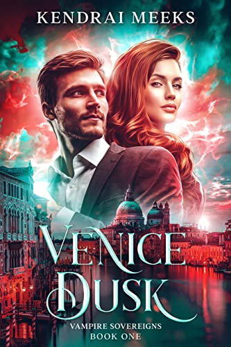 Venice Dusk (Vampire Sovereigns Book 1)