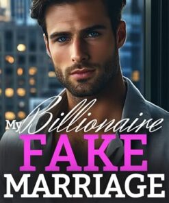 My Billionaire Fake Marriage