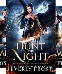 Hunt the Night (Supernatural Legacy Book 1)