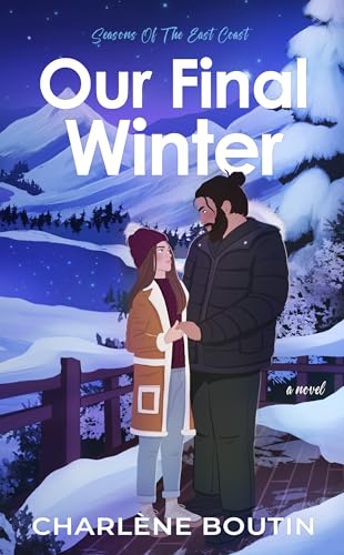Our Final Winter (Seasons of the East Coast Book 4)