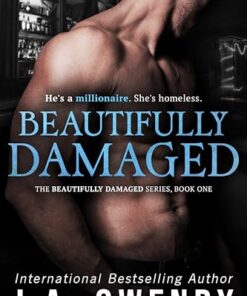 Beautifully Damaged (Beautifully Damaged Series Book 1)