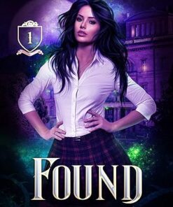 Found (Thornbriar Academy Book 1)