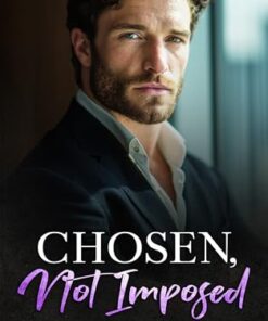 Chosen, Not Imposed (Love Is a Choice: The Montgomery Series Book 2)
