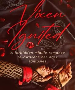 Vixen Ignited (The Vixen Trilogy Book 1)