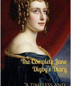 The Complete Jane Digby's Diary