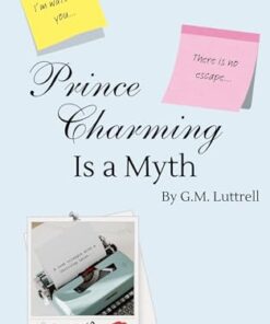 Prince Charming Is a Myth
