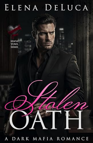 Stolen Oath (Mafia Vows Book 1)