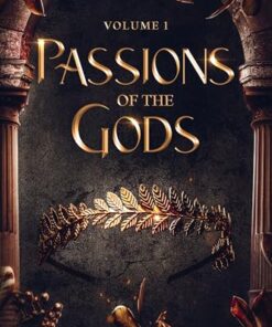 Passions of the Gods (Book 1)