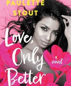 Love, Only Better (Bold Journeys Book 1)