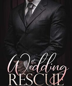 The Wedding Rescue (The Billionaire Club Book 1)