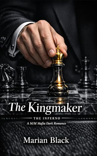 The Kingmaker (The Inferno Book 1)