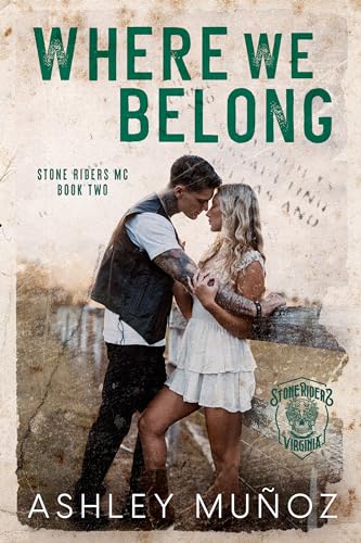 Where We Belong (Stone Riders MC Book 2)