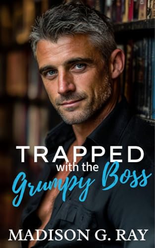 Trapped with the Grumpy Boss