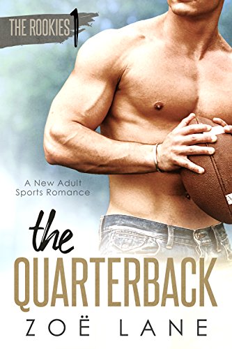 The Quarterback (The Rookies Book 1)