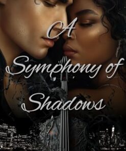 A Symphony of Shadows