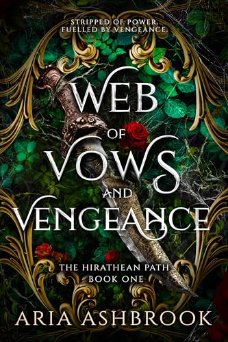 Web of Vows and Vengeance (The Hirathean Path Book 1)