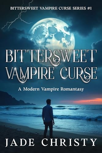Bittersweet Vampire Curse (Bittersweet Vampire Curse Series Book 1)