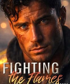 Fighting the Flames Within (Heartstrings of Honor Book 1)