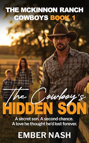 The Cowboy's Hidden Son (The McKinnon Ranch Cowboys Book 1)