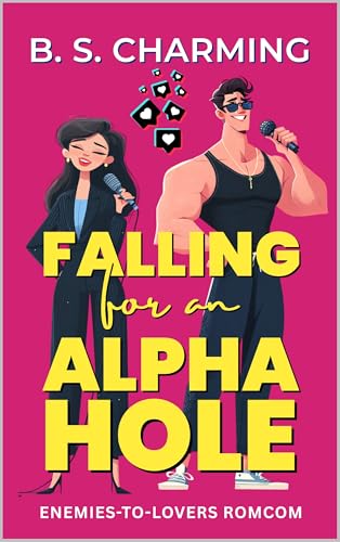 Falling for an Alphahole (The Matchmaker Files Book 1)