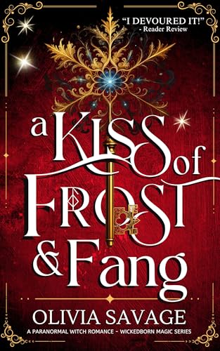 A Kiss of Frost and Fang (Wickedborn Magic Book 1)