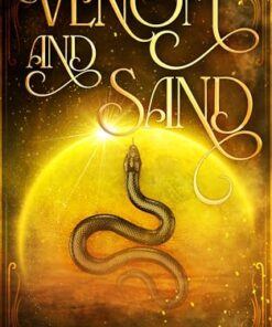 Venom and Sand (A Portal Drifter Novel Book 1)