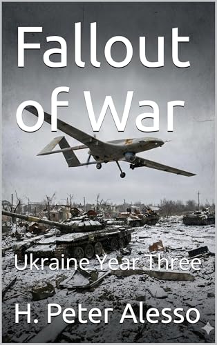 Fallout of War: Ukraine Year Three