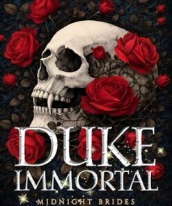 Duke Immortal (Midnight Brides Book 1)