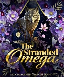 The Stranded Omega (Moonmarked Omegas Book 1)