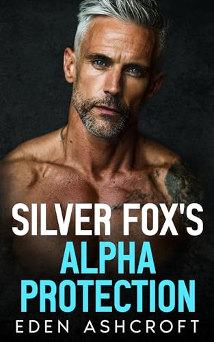 Silver Fox's Alpha Protection (Still A Hero Book 2)
