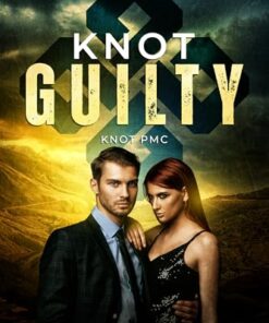 Knot Guilty (Knot PMCs 1)