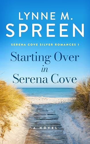 Starting Over in Serena Cove (Serena Cove Silver Romances Book 1)