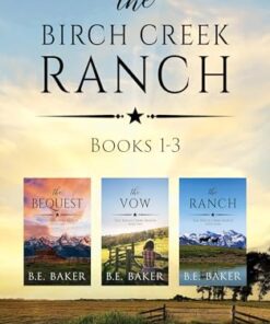 The Birch Creek Ranch Series (Books 1-3)