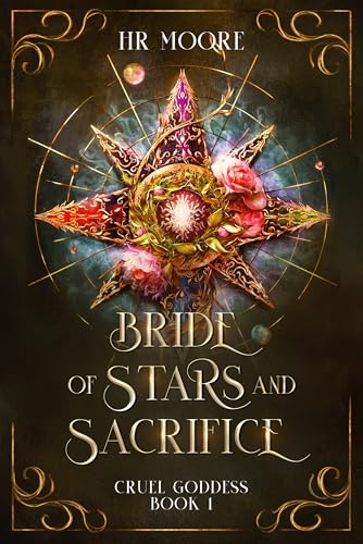 Bride of Stars and Sacrifice (Cruel Goddess Book 1)