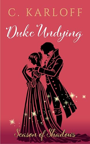 Duke Undying (Season of Shadows Book 1)
