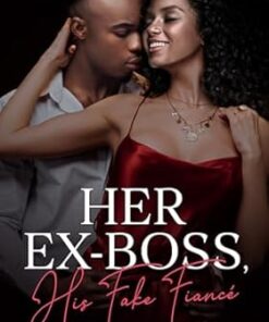 Her Ex-Boss, His Fake Fiancé