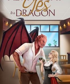 Always Say Yes to a Dragon (Dragons in the City Book 1)