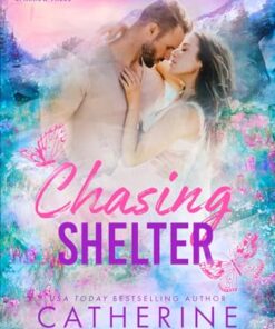 Chasing Shelter (Sparrow Falls Book 5)