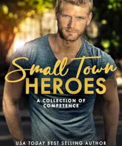 Small Town Heroes
