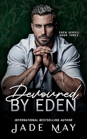 Devoured by Eden (Eden Book 3)