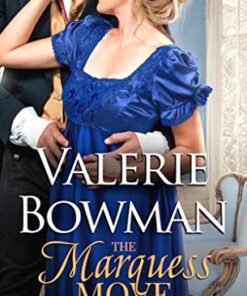The Marquess Move (The Whitmorelands Book 2)
