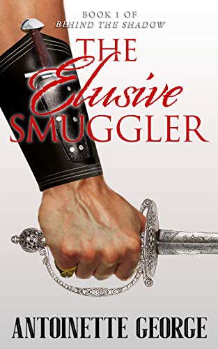 The Elusive Smuggler (Behind The Shadow Book 1)