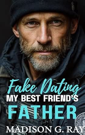 Fake Dating My Best Friend's Father