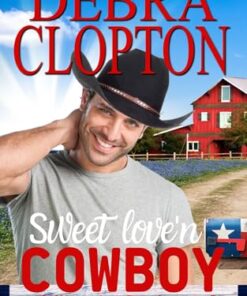 Sweet Love'n Cowboy (Billionaire Cowboys of Lone Star, Texas Book 1)