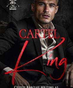 Cartel King (The Cartel Brotherhood Book 1)