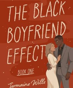 The Black Boyfriend Effect (Book 1)