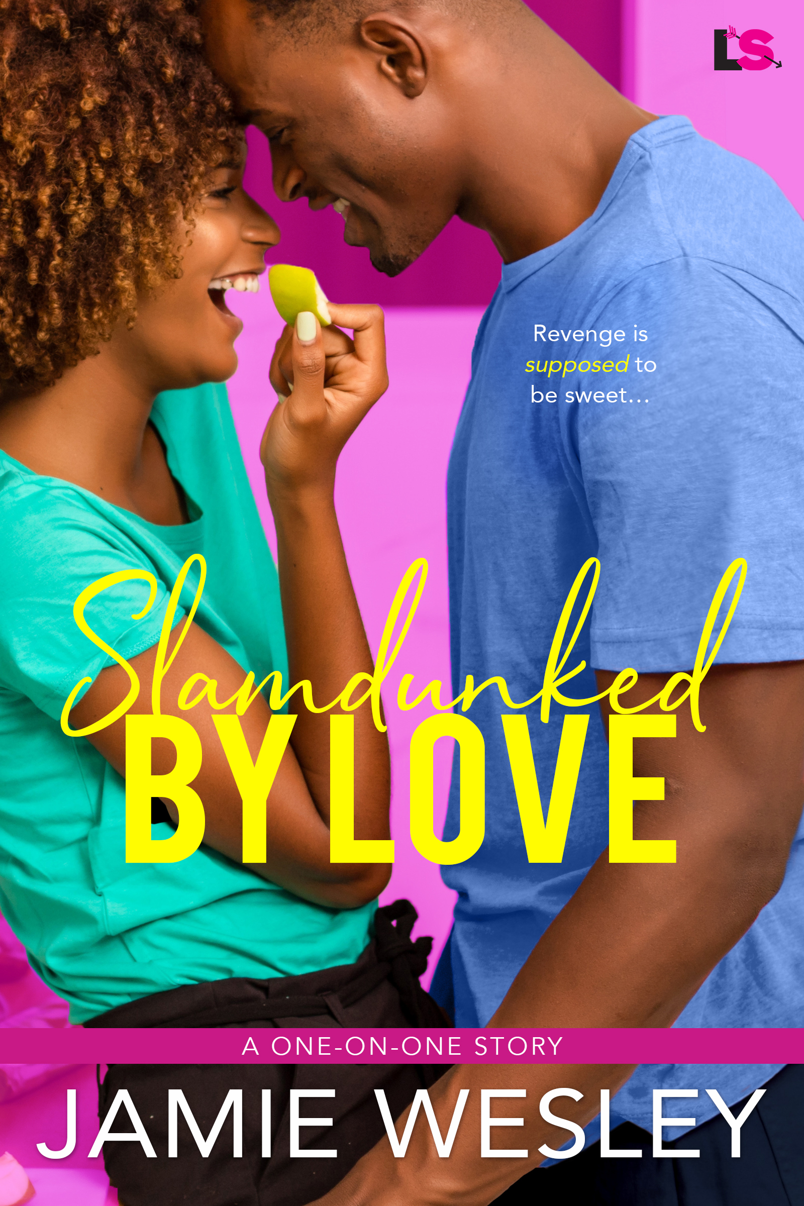 Slamdunked By Love (One on One Book 2)